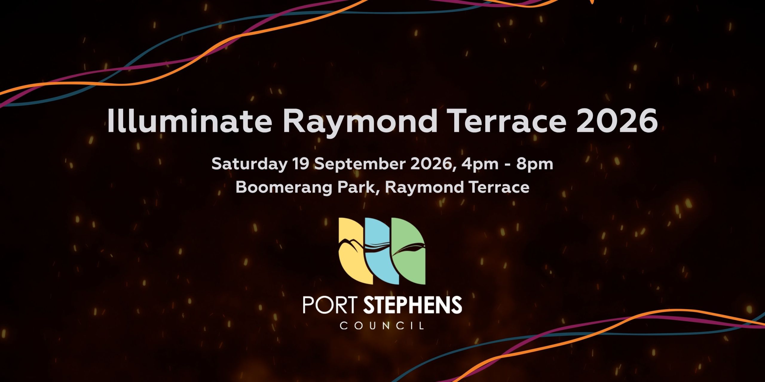 Illuminate Raymond Terrace 2026, Saturday 19 September 2026, 4pm - 8pm, Boomerang Park, Raymond Terrace, Port Stephens Council